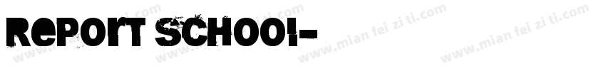 Report school字体转换